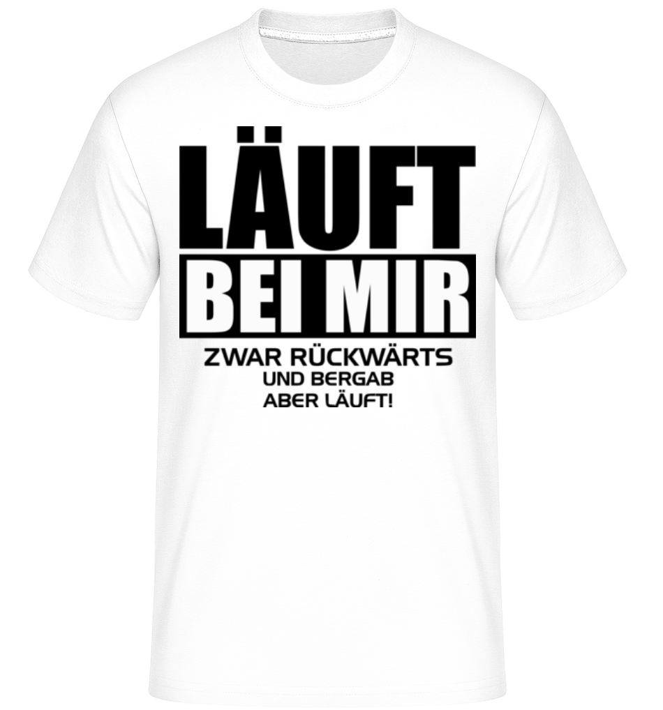 Läuft Bei Mir Rückwärts · Shirtinator Männer T-Shirt
