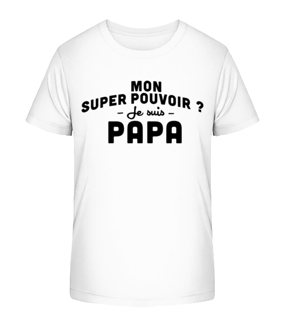 Super Pouvoir Papa · T-shirt bio Enfant Stanley Stella 2.0