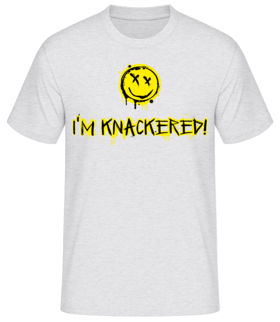 I’m Knackered British Slang Tired Out · T-shirt standard Homme