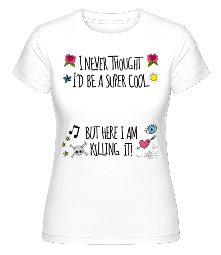 Super Cool Woman ·  T-shirt Shirtinator femme
