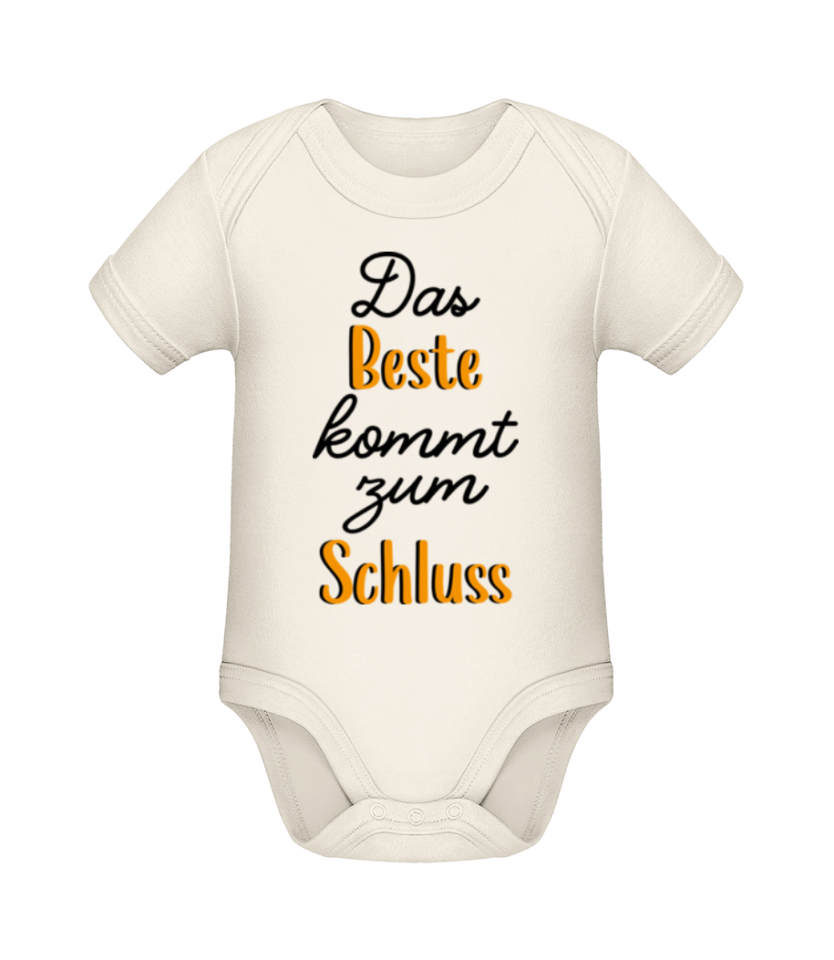 Das Beste Kommt Zum Schluss · Baby Bio Strampler