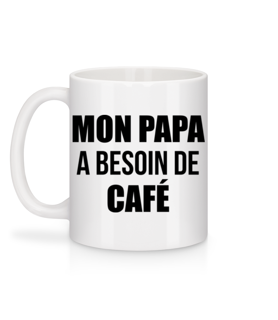 Papa Besoin De Café - Mug en céramique blanc - Blanc - Derrière