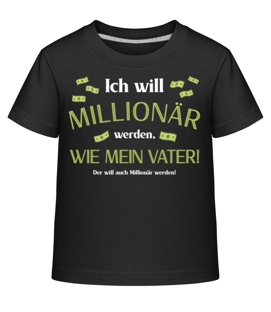 Ich Will Millionär Werden · Shirtinator Kinder Shirt