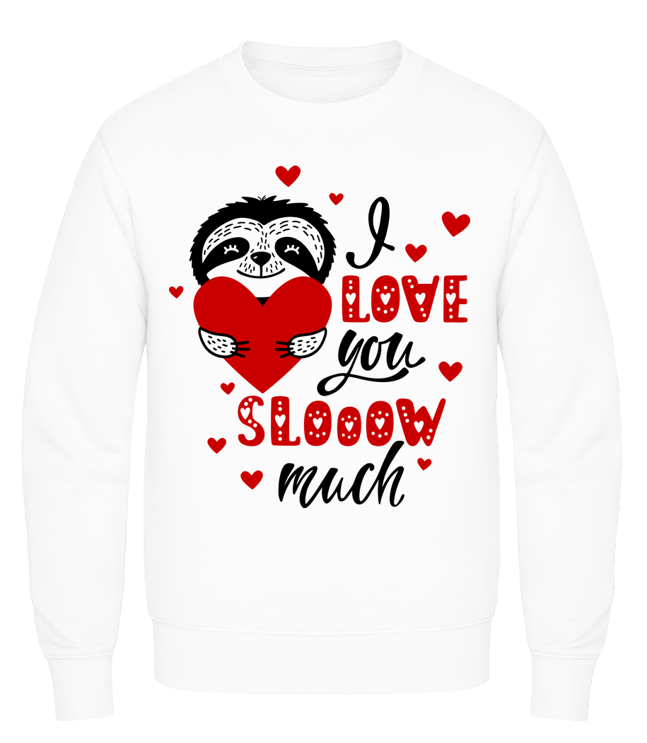 I Love You Slow · Männer Pullover