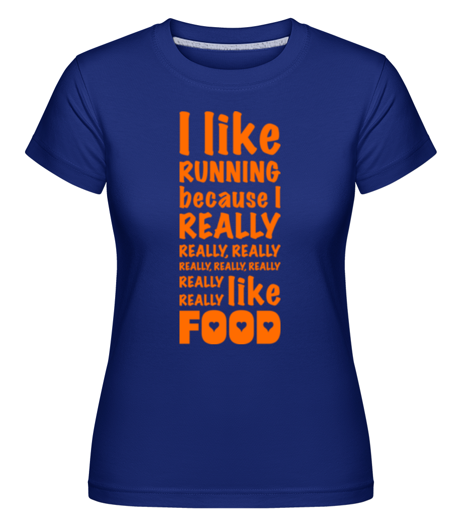 I Like Running -  T-shirt Shirtinator femme - Bleu royal - Devant