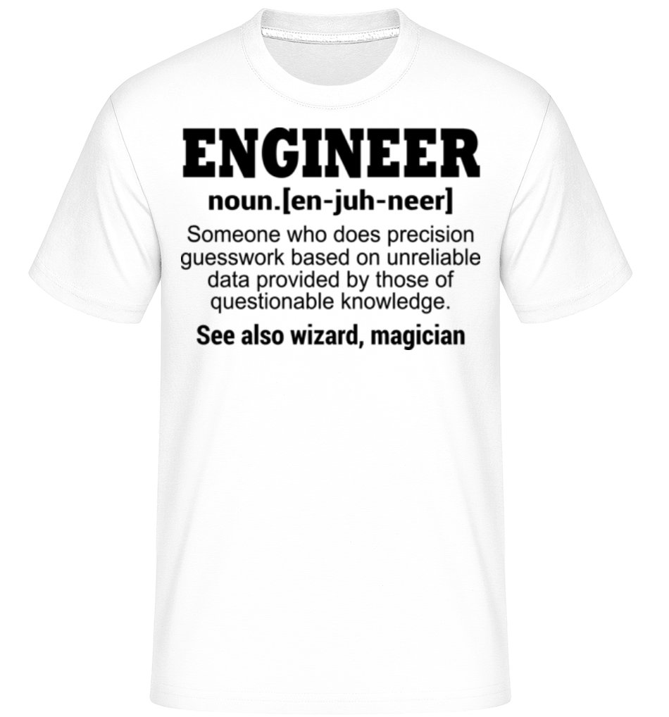 Engineer Defenition ·  T-Shirt Shirtinator homme