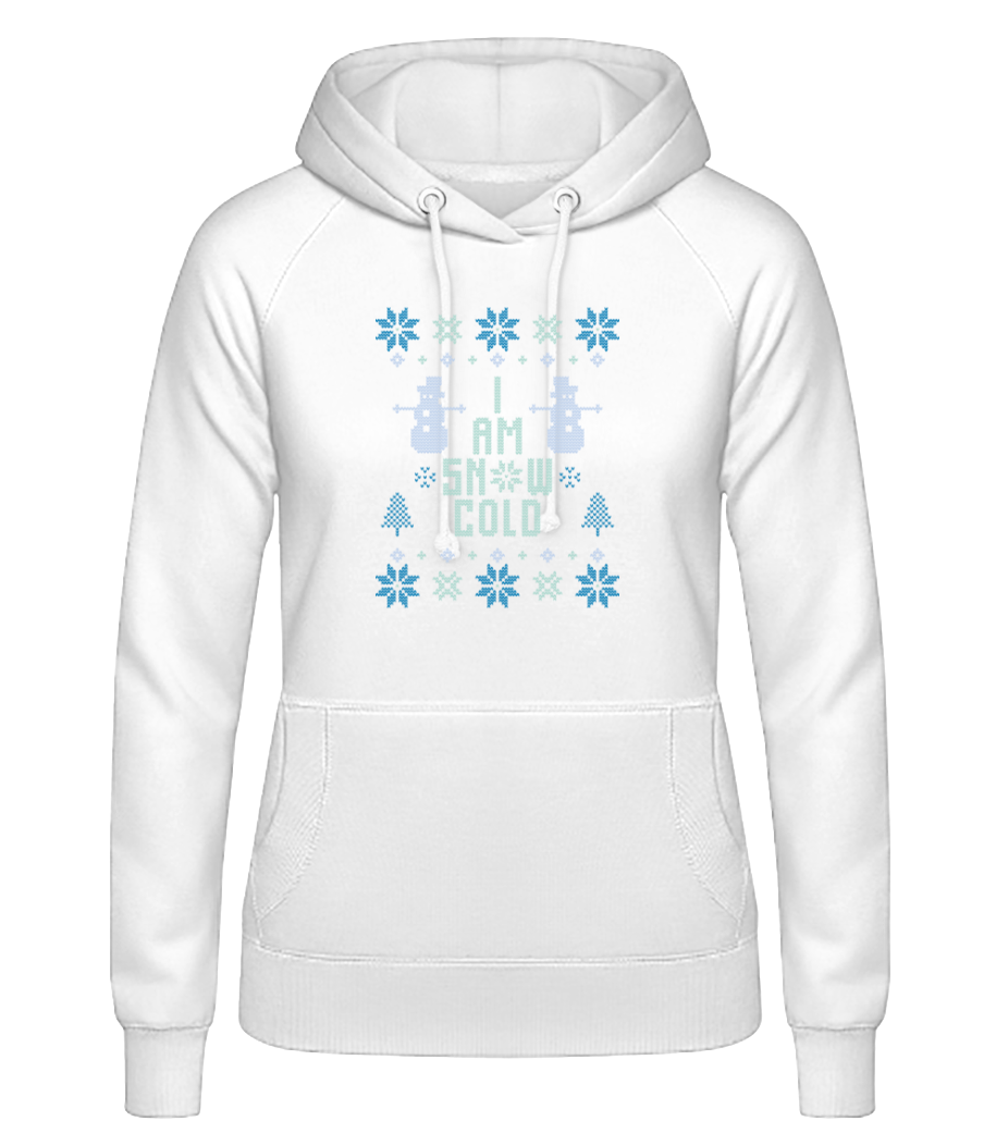 I Am Snow Cold · Sweat à capuche basique pour femme
