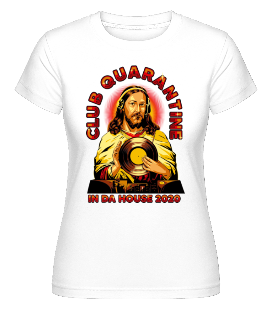 Club Quarantine ·  T-shirt Shirtinator femme