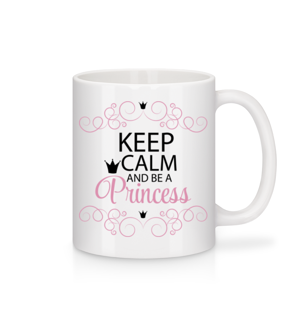 Keep Calm And Be A Princess - Mug en céramique blanc - Blanc - Devant