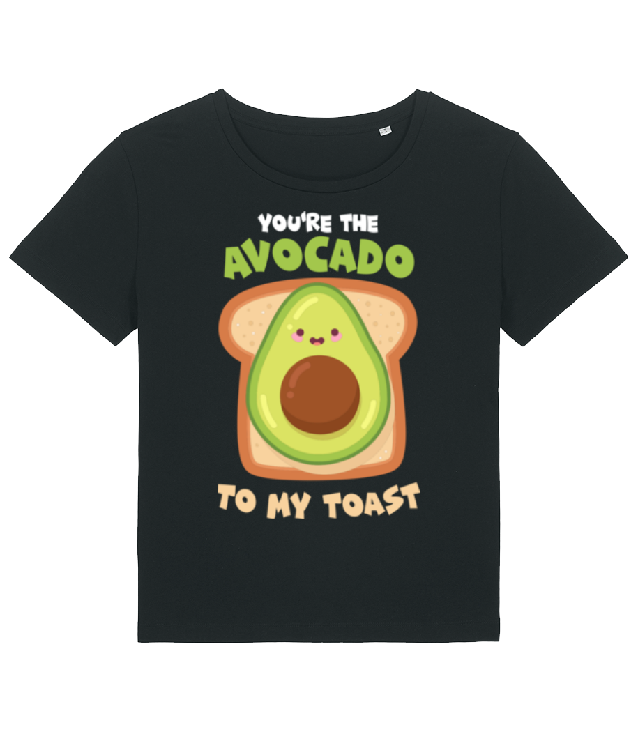Avocado To My Toast · T-shirt bio Femme Stanley Stella 2.0