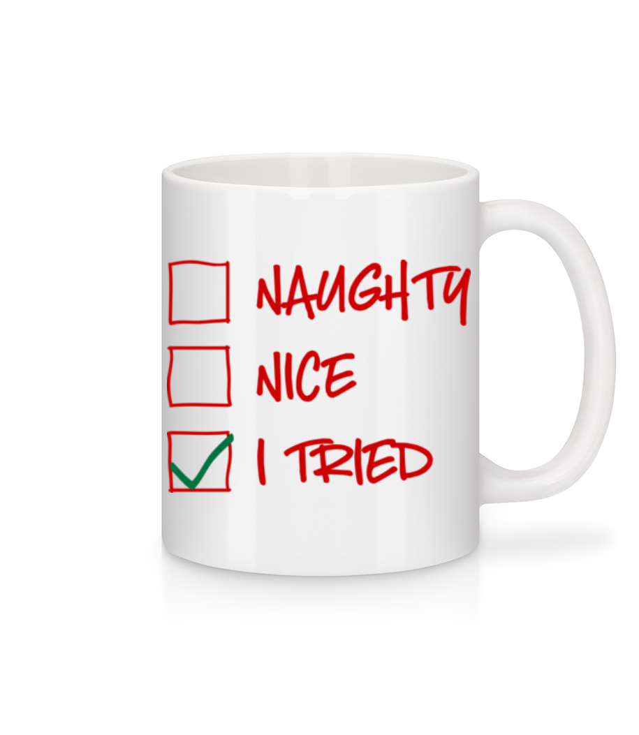 Naughty Nice I Tried · Mug en céramique blanc
