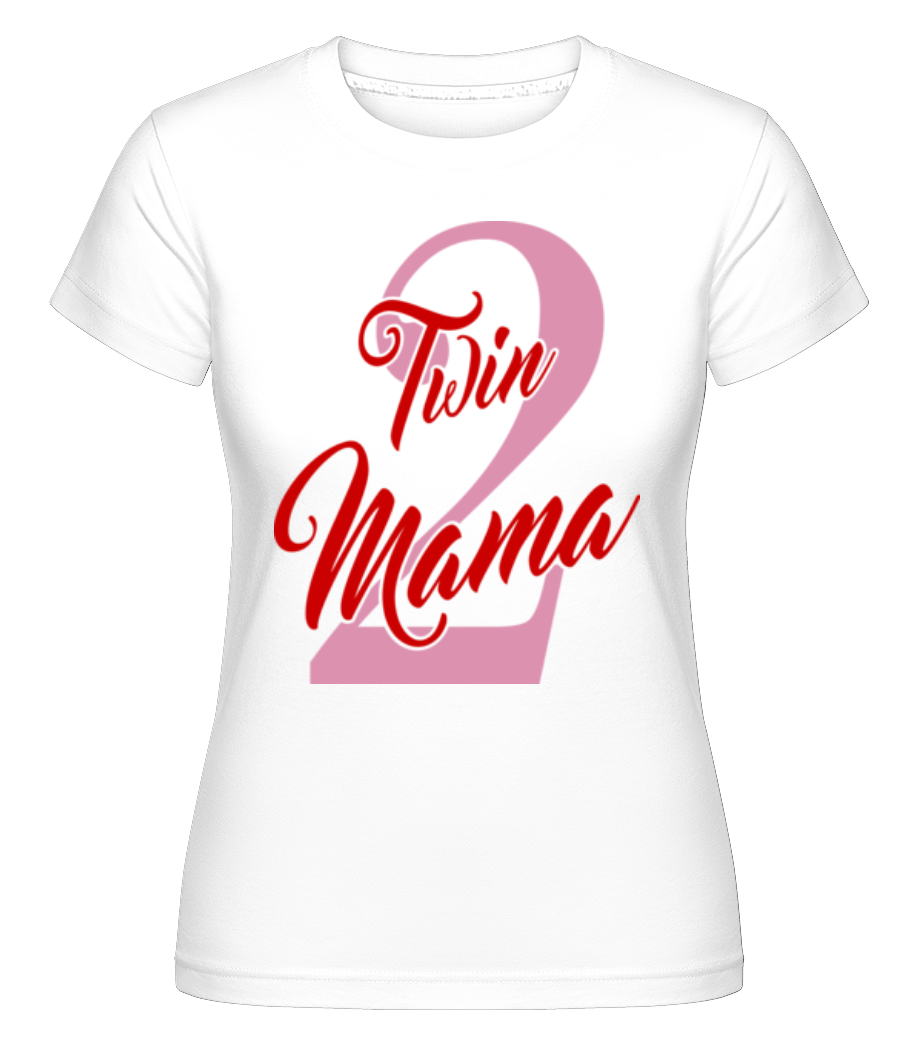 Twin Mama ·  T-shirt Shirtinator femme