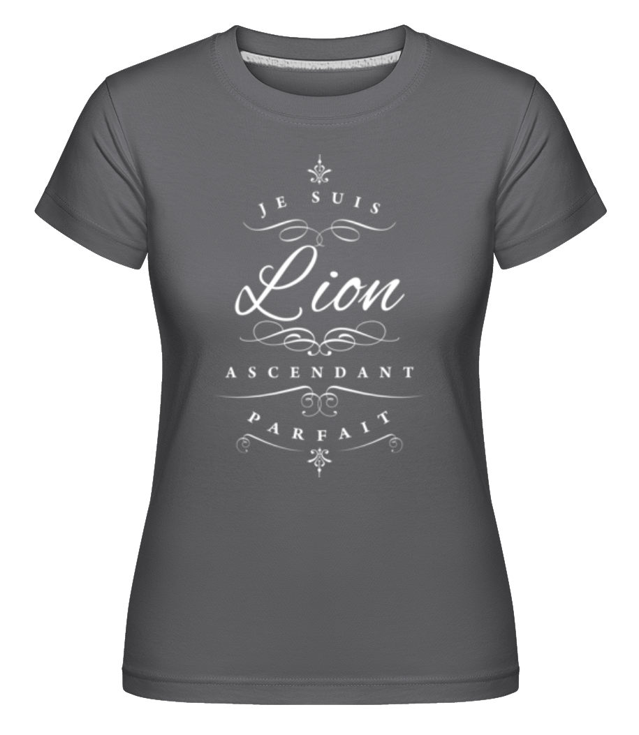 Je Suis Lion Ascendant Parfait ·  T-shirt Shirtinator femme