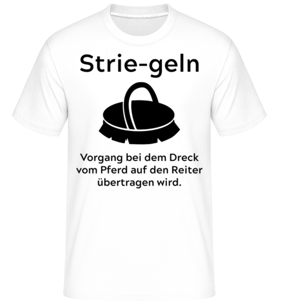 Definition Des Striegelns · Shirtinator Männer T-Shirt