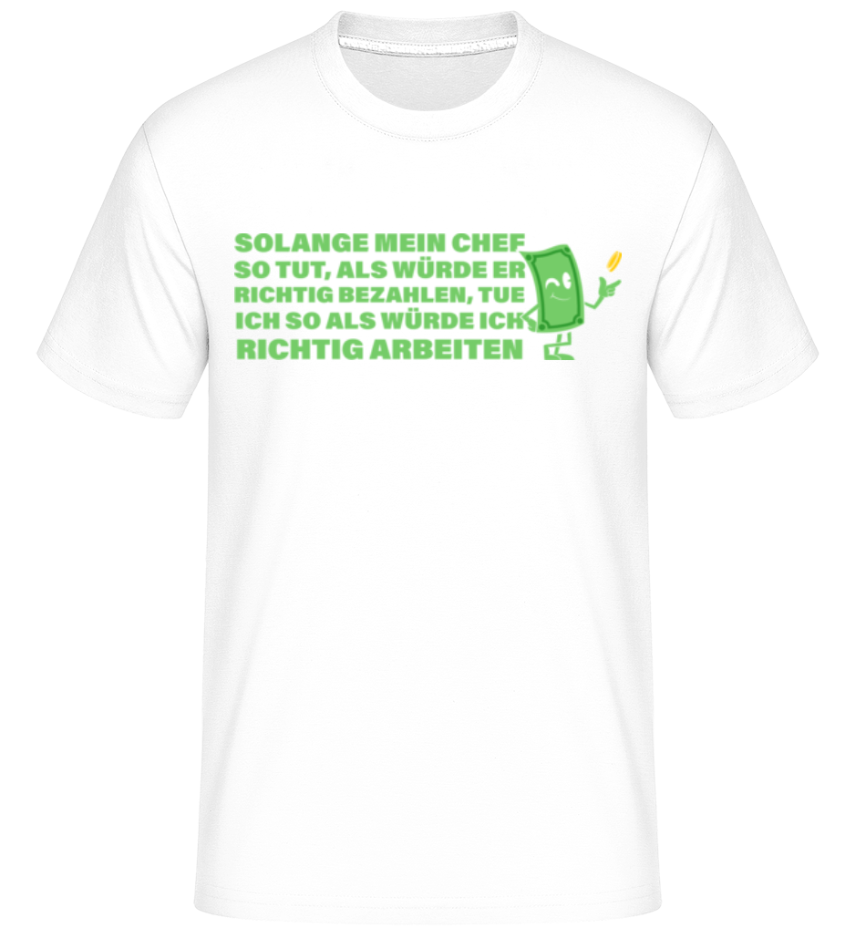 So Tun Als Ob Man Arbeitet · Shirtinator Männer T-Shirt