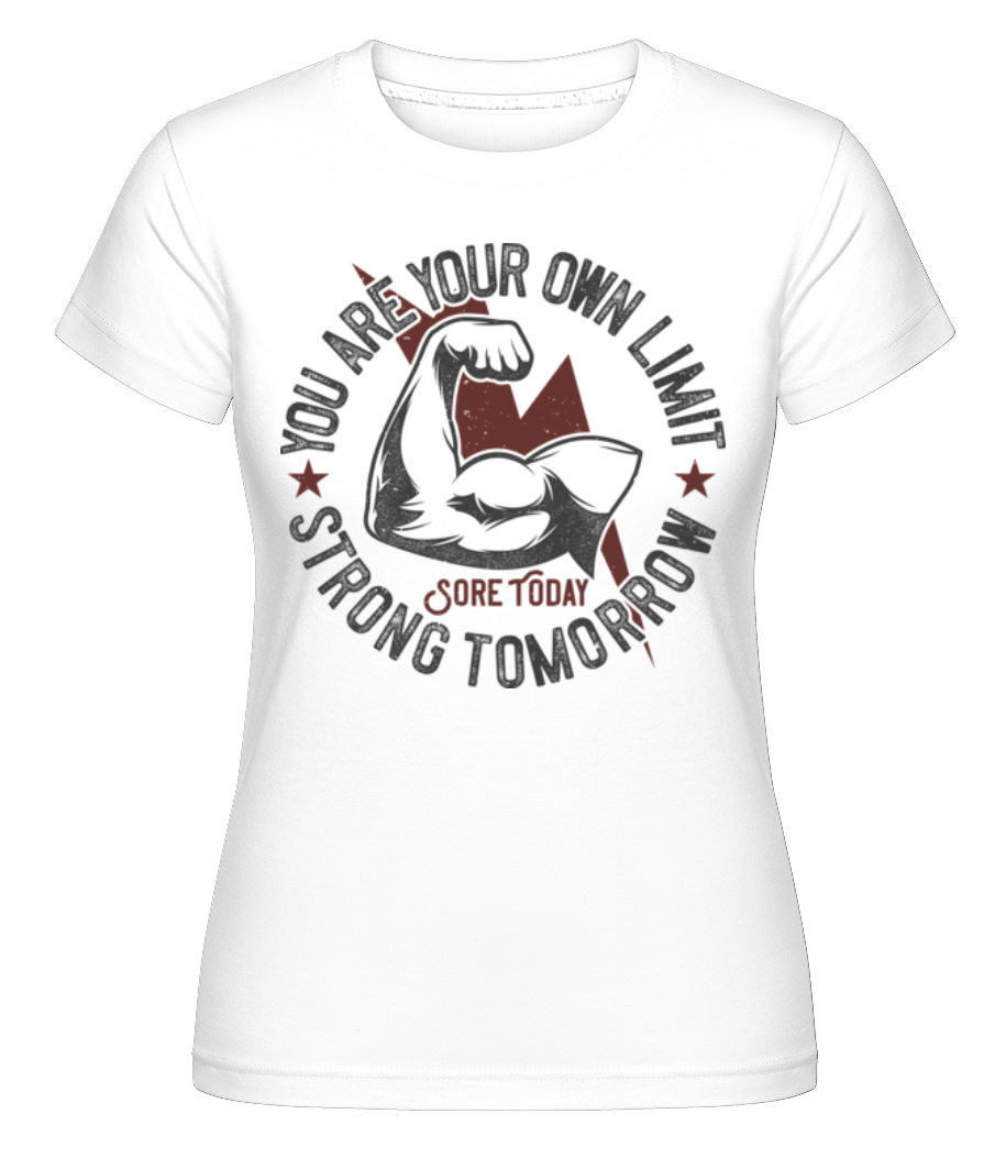 You Are Your Own Limit ·  T-shirt Shirtinator femme
