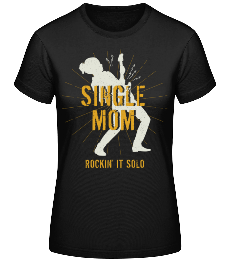Single Mom · T-shirt standard Femme