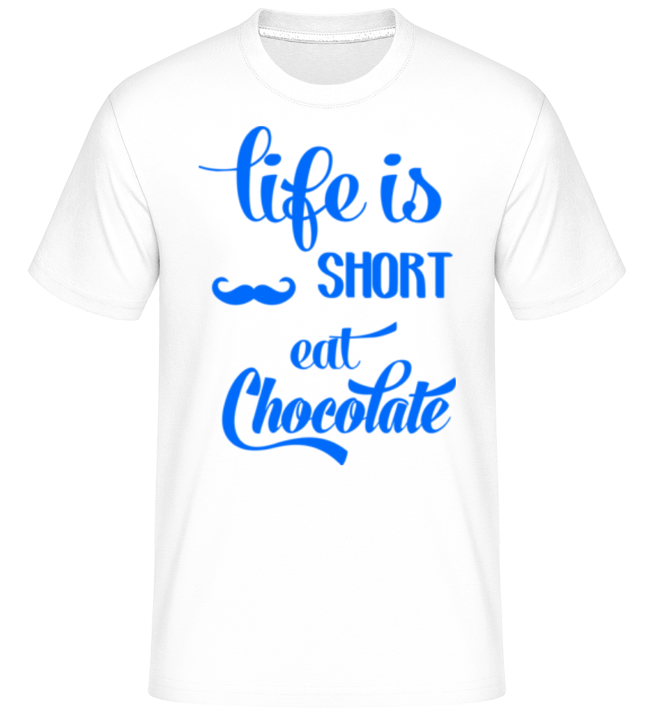 Life Is Short, Eat Chocolate ·  T-Shirt Shirtinator homme