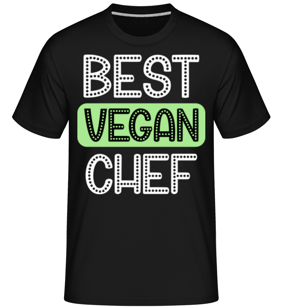 Best Vegan Chef ·  T-Shirt Shirtinator homme