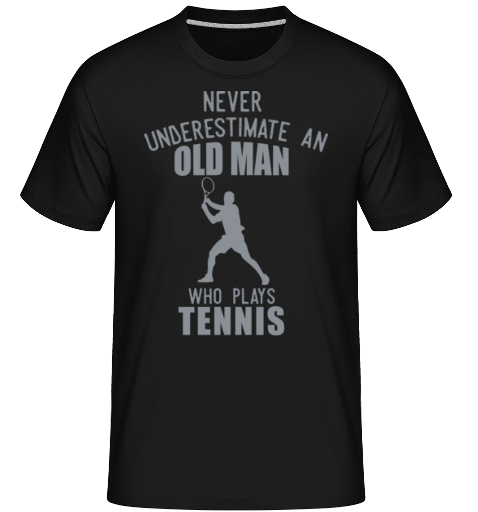 Never Underestimate An Old Man ·  T-Shirt Shirtinator homme