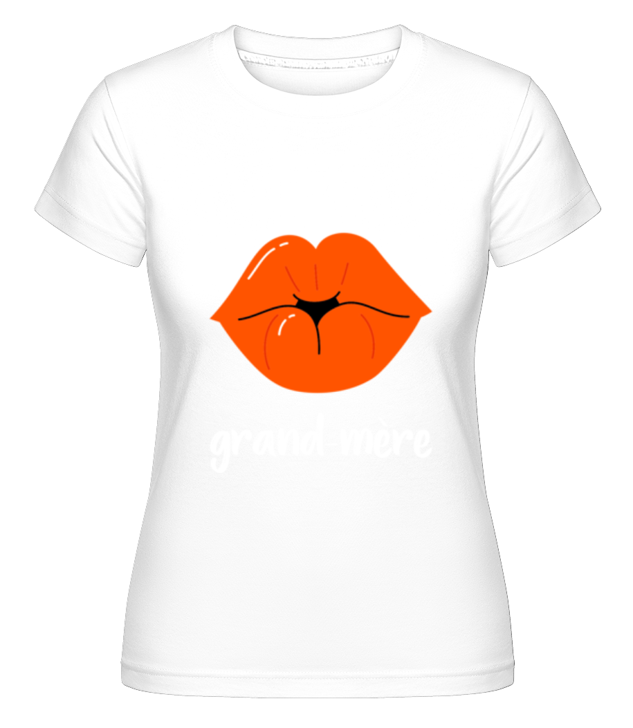 Donne Une Baise À Mamie ·  T-shirt Shirtinator femme