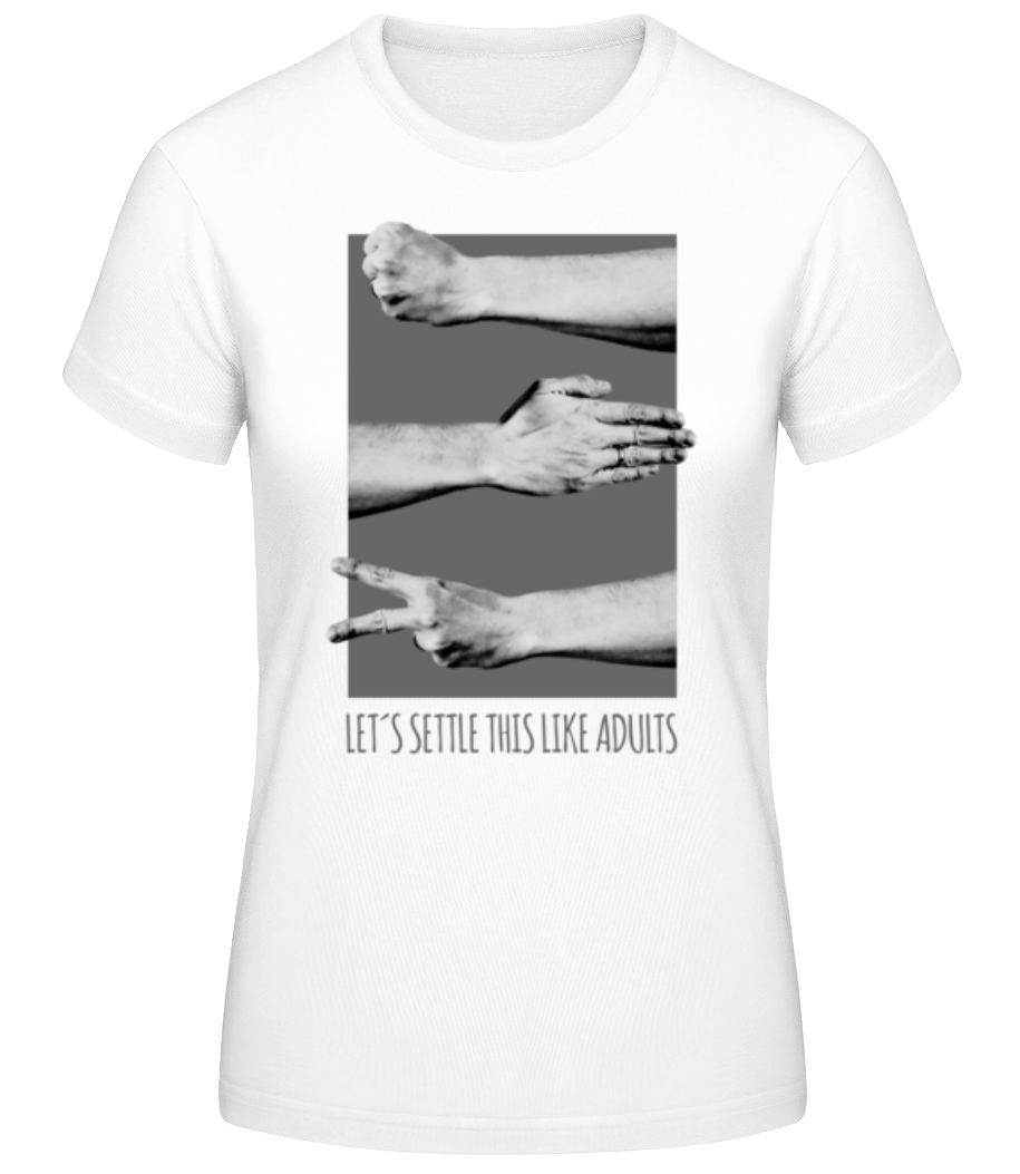 Let's Settle This Like Adults · T-shirt standard Femme