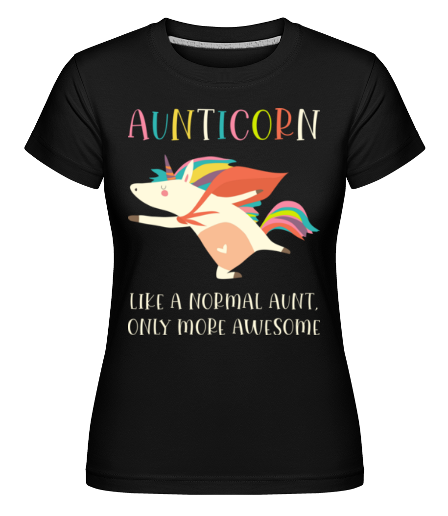 Aunticorn ·  T-shirt Shirtinator femme