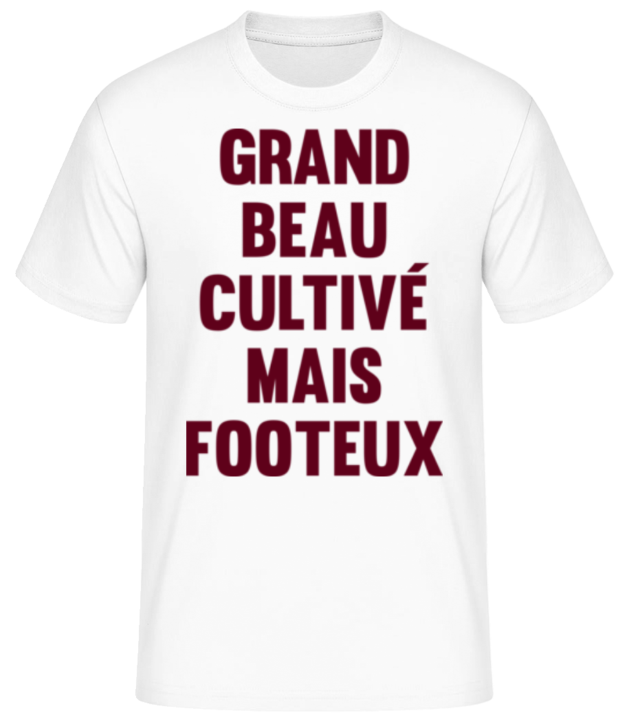 Grand Beau Cultivé Mais Footeux · T-shirt standard Homme