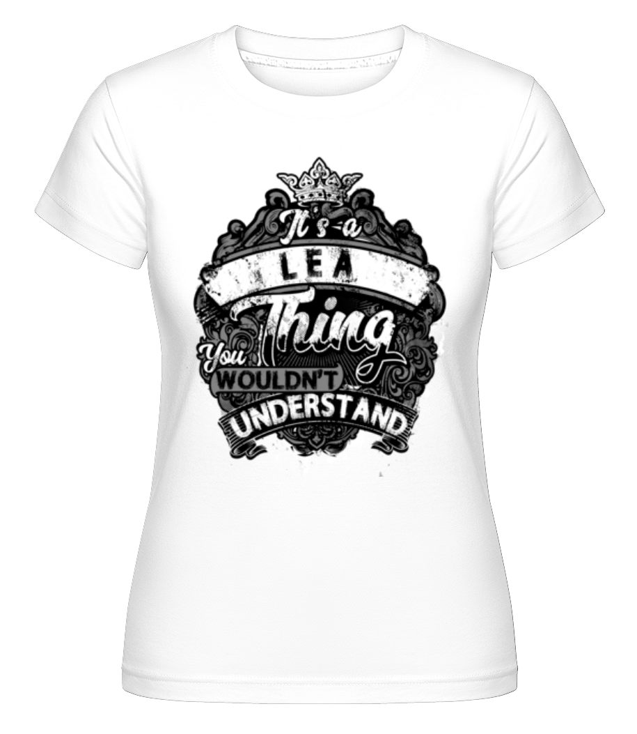 Aperçu: It's A Lea Thing -  T-shirt Shirtinator femme - Blanc - Devant