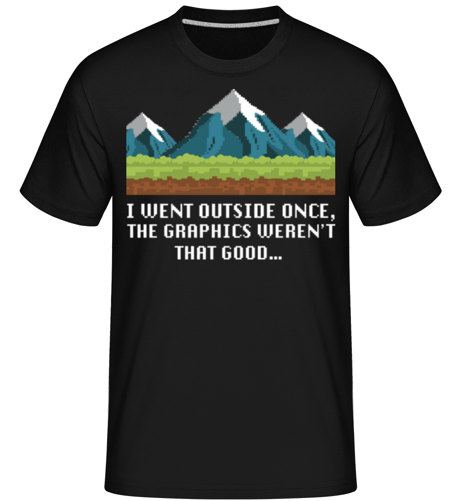 I Went Outside Once ·  T-Shirt Shirtinator homme
