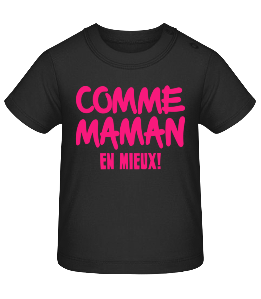 Comme Maman, En Mieux! · T-shirt Bio Bébé