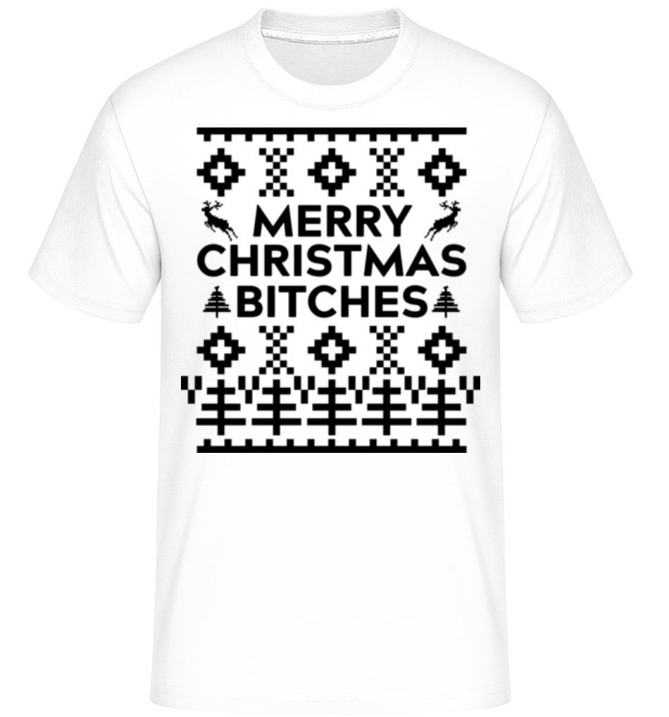 Merry Christmas Bitches ·  T-Shirt Shirtinator homme