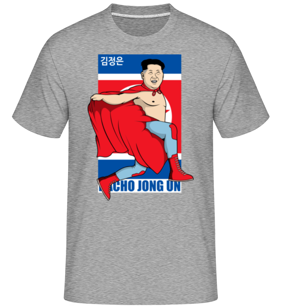 Nacho Libre Jong Un ·  T-Shirt Shirtinator homme