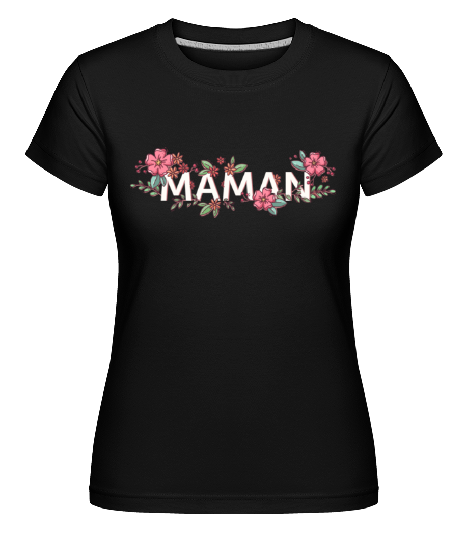 Maman ·  T-shirt Shirtinator femme