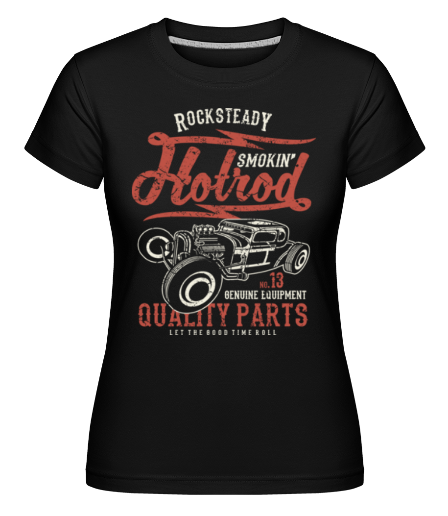 Smokin Hotrod ·  T-shirt Shirtinator femme