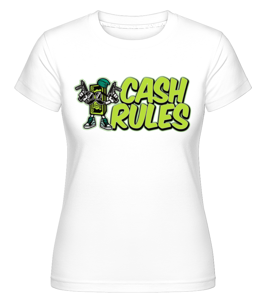 Cash Rules ·  T-shirt Shirtinator femme
