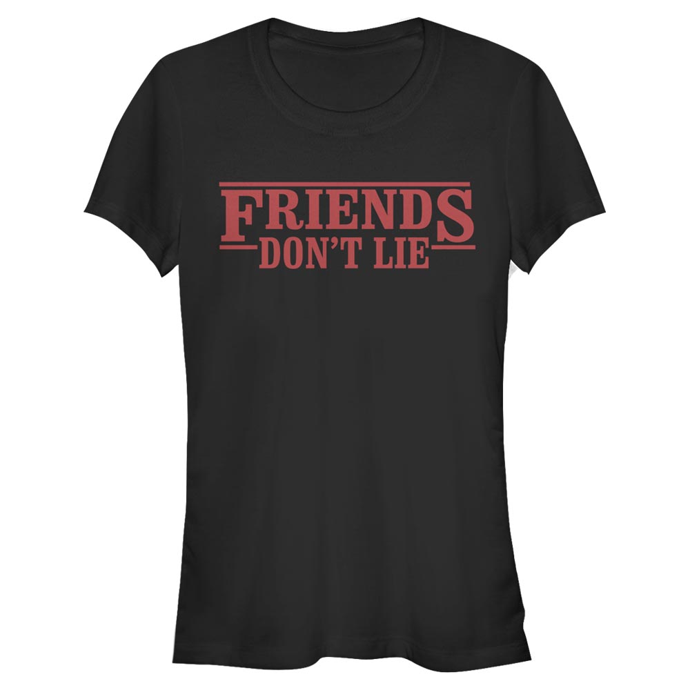 Netflix - Stranger Things - Quote Friends Dont Lie - Femme T-shirt