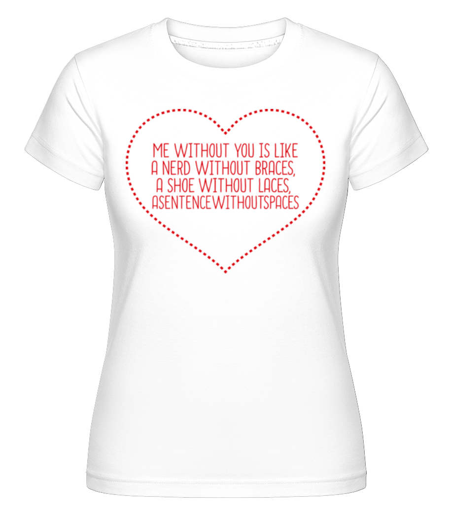 Love Quote Heart ·  T-shirt Shirtinator femme