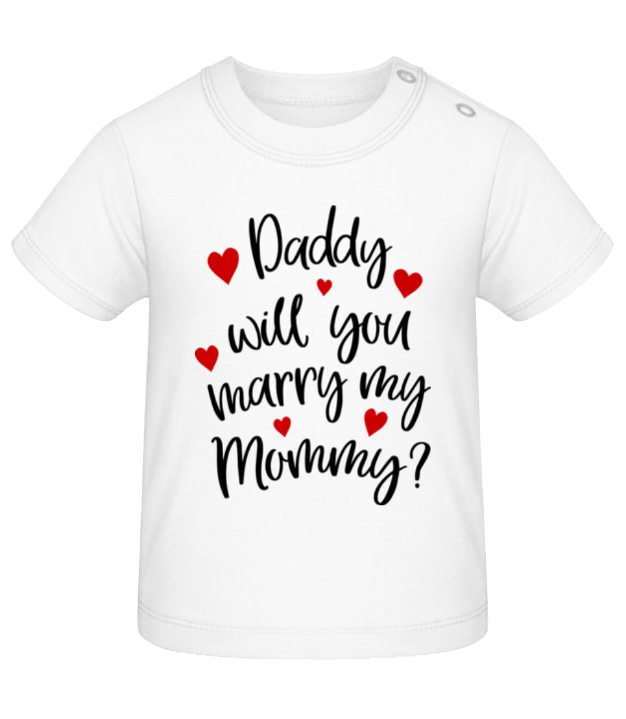 Daddy Will You Marry Mommy · T-shirt Bio Bébé