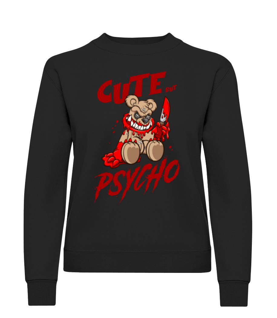 Cute  But Psycho · Sweatshirt Femme