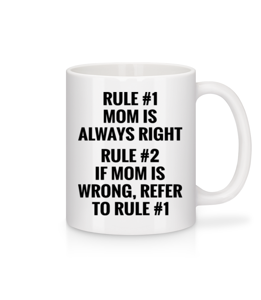 Aperçu: Mom Is Always Right - Mug en céramique blanc - Blanc - Devant