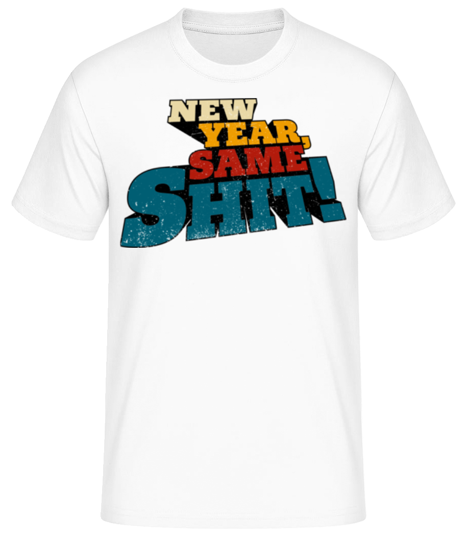 Aperçu: New Year Same Shit - T-shirt standard Homme - Blanc - Devant