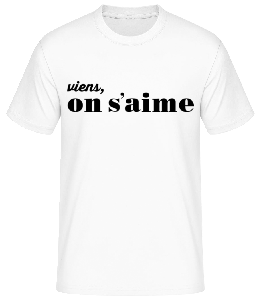 Viens On S'Aime · T-shirt standard Homme