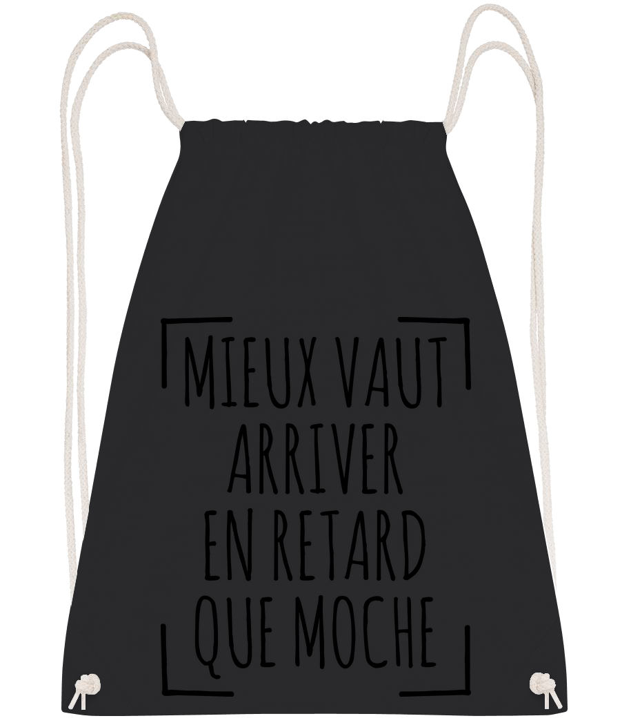 Mieux Tard Que Moche · Sac à dos sport
