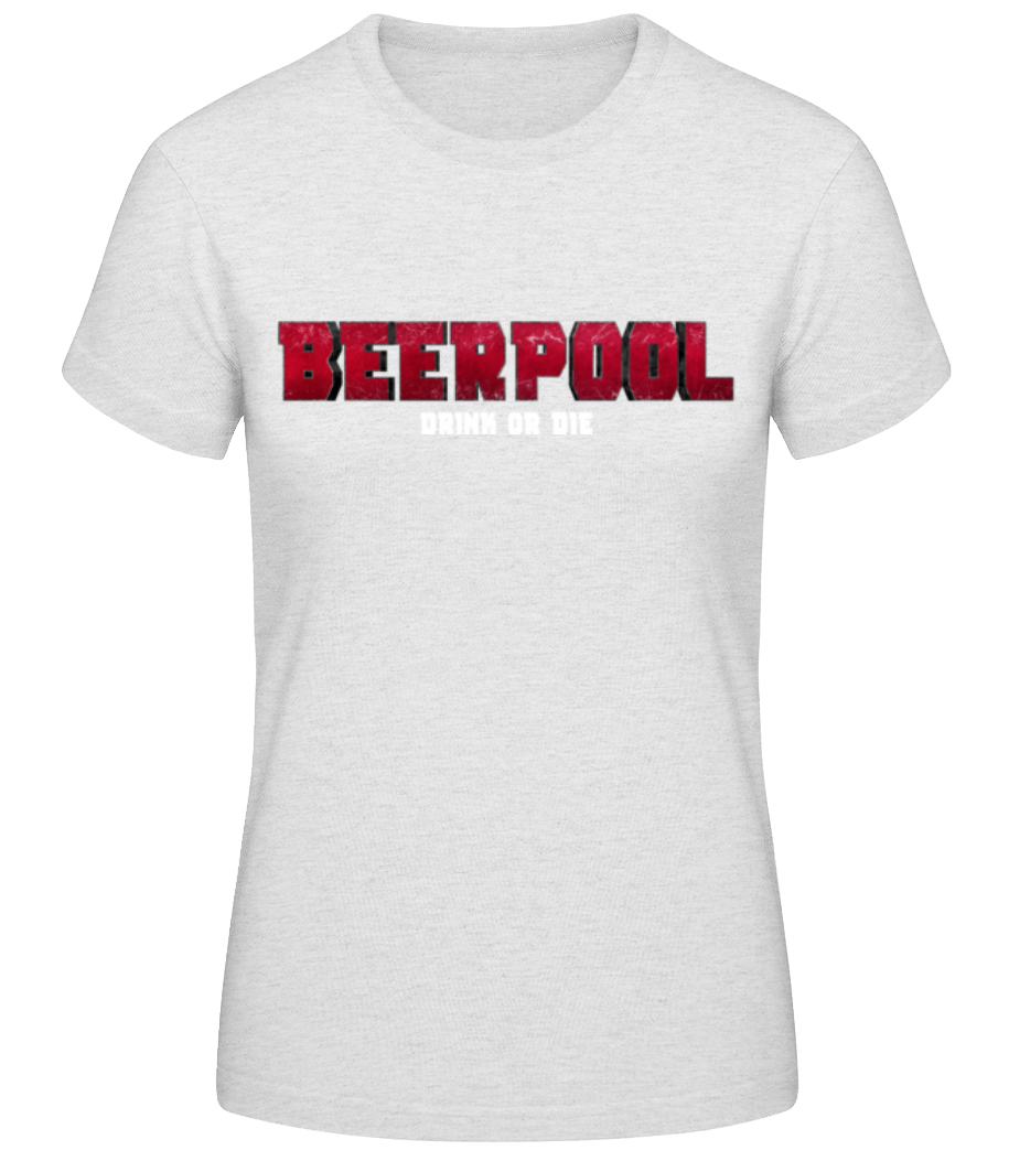 Beerpool Drink Or Die Bière · T-shirt standard Femme