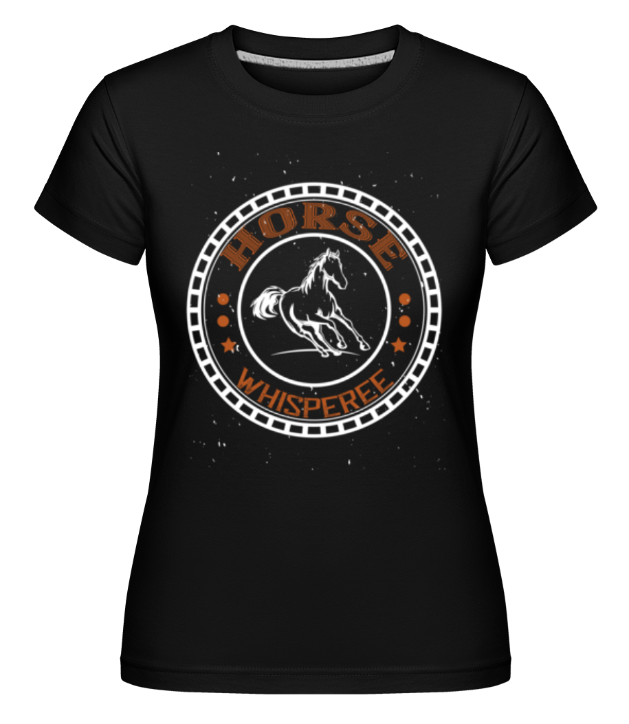 Horse Whisperee ·  T-shirt Shirtinator femme
