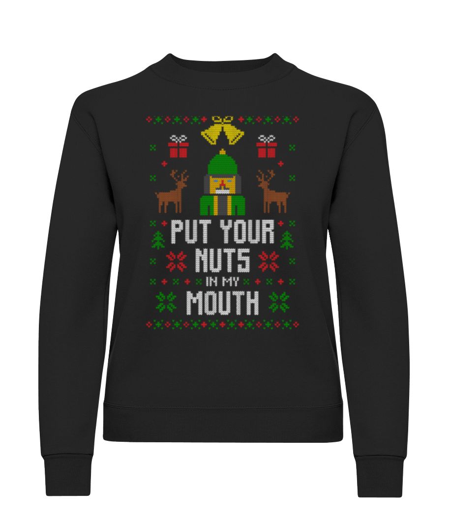 Put Your Nuts In My Mouth · Sweatshirt Femme