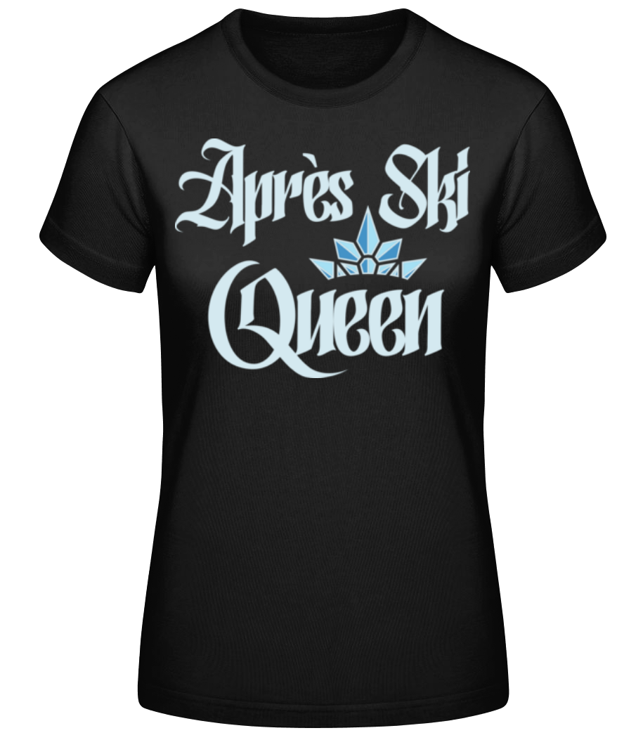 Après Ski Queen · T-shirt standard Femme