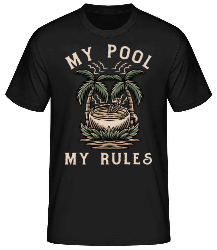 My Pool My Rules · T-shirt standard Homme