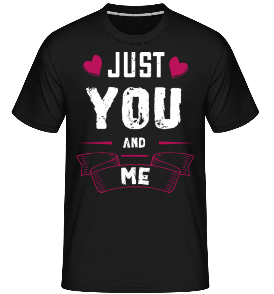 Just You And Me ·  T-Shirt Shirtinator homme